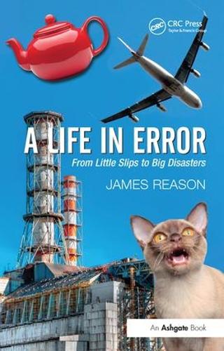 Паперова книга «A Life in Error: From Little Slips to Big Disasters», автор Джеймс Різон - фото №1
