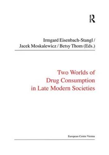 Бумажная книга «Two Worlds of Drug Consumption in Late Modern Societies», автор Яцек Москалевич - фото №1