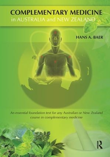 Паперова книга «Complementary Medicine in Australia and New Zealand: Its popularisation, legitimation and dilemmas», автор Ганс Баер - фото №1