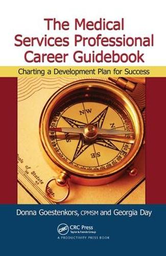 Паперова книга «The Medical Services Professional Career Guidebook: Charting a Development Plan for Success», автор Донна К. Гестенкорс - фото №1