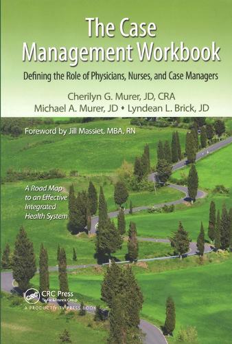 Паперова книга «The Case Management Workbook: Defining the Role of Physicians, Nurses and Case Managers», авторів Черілін Г. Мерер, Ліндін Л. Брік, Майкл А. Мюрер - фото №1