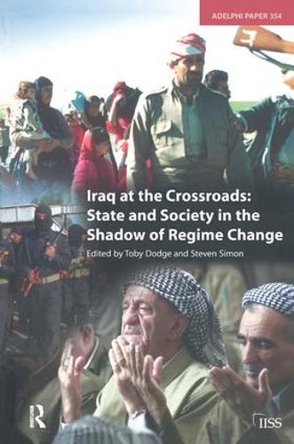 Паперова книга «Iraq at the Crossroads: State and Society in the Shadow of Regime Change» - фото №1