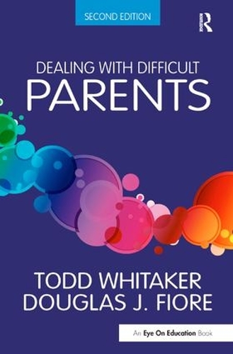 Бумажная книга «Dealing with Difficult Parents», авторов Дуглас Дж. Фиоре, Тодд Уитакер - фото №1