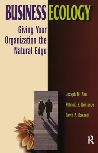 Бумажная книга «Business Ecology», авторов Дэвид А. Бассет, Джозеф М. Эйб, Патриция Э. Демпси - фото №1