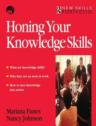 Бумажная книга «Honing Your Knowledge Skills», авторов Мариана Фунес, Нэнси Джонсон - фото №1
