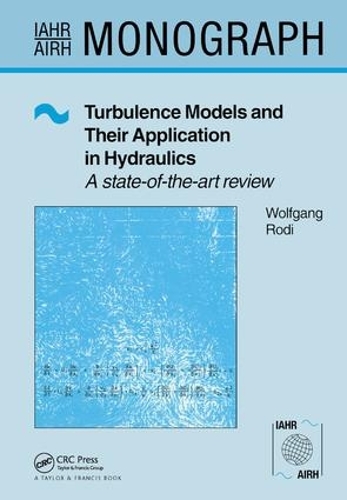 Паперова книга «Turbulence Models and Their Application in Hydraulics», автор Вольфганг Роді - фото №1