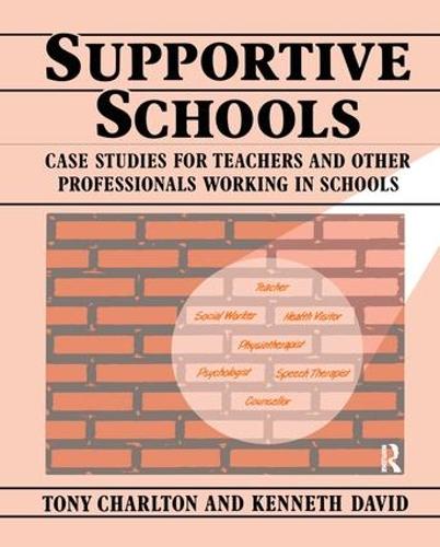 Паперова книга «Supportive Schools: Case Studies for Teachers and Other Professionals Working in Schools», авторів Кеннет Девід, Тоні Чарльтон - фото №1