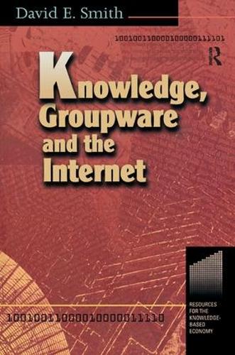 Паперова книга «Knowledge, Groupware and the Internet», автор Девід Сміт - фото №1