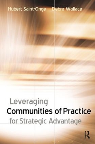 Бумажная книга «Leveraging Communities of Practice for Strategic Advantage», автор Юбер Сент-Онж - фото №1