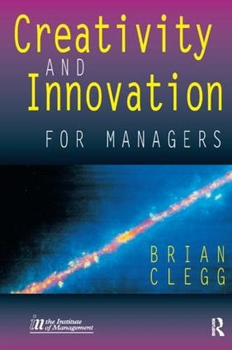 Бумажная книга «Creativity and Innovation for Managers», автор Брайан Клегг - фото №1
