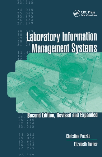 Паперова книга «Laboratory Information Management Systems», авторів Крістін Пашко, Елізабет Тернер - фото №1