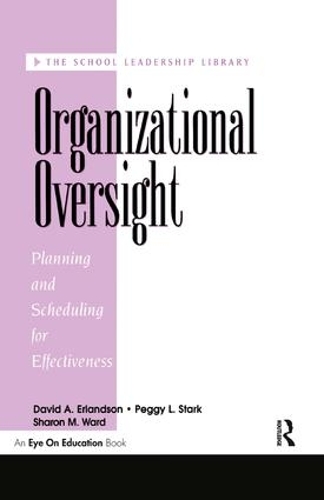Паперова книга «Organizational Oversight: Planning and Scheduling for Effectiveness», авторів Девід А. Ерландсон, Пеггі Старк, Шерон Ворд - фото №1