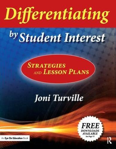 Бумажная книга «Differentiating by Student Interest: Practical Lessons and Strategies», автор Джони Турвиль - фото №1