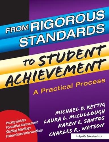 Бумажная книга «From Rigorous Standards to Student Achievement», авторов Карен Сантос, Лора Мак Каллоу, Майкл Д. Реттиг - фото №1