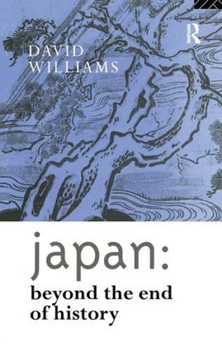 Паперова книга «Japan: Beyond the End of History», автор Девід Вільямс - фото №1