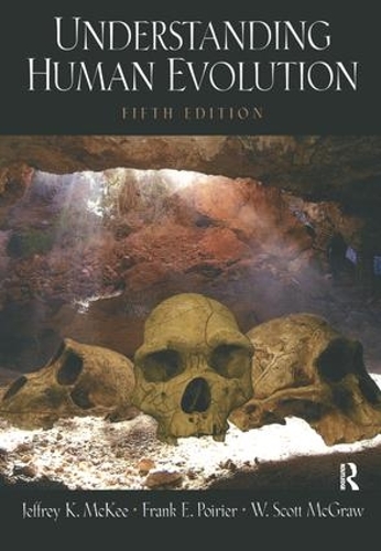 Паперова книга «Understanding Human Evolution», авторів Френк Е. Пуар'є, Джеффрі К. Маккі, В. Скотт Макгроу - фото №1