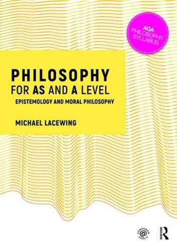 Бумажная книга «Philosophy for AS and A Level: Epistemology and Moral Philosophy», автор Майкл Лейсвинг - фото №1