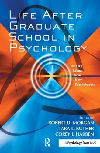 Бумажная книга «Life After Graduate School in Psychology: Insider's Advice from New Psychologists» - фото №1