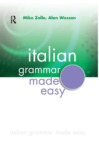 Бумажная книга «Italian Grammar Made Easy», авторов Алан Вессон, Майк Золло - фото №1