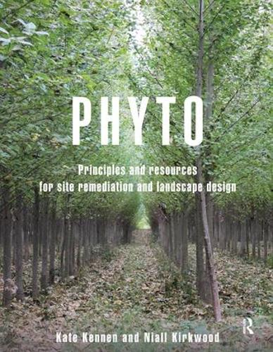 Бумажная книга «Phyto: Principles and Resources for Site Remediation and Landscape Design», автор Кейт Кеннен - фото №1