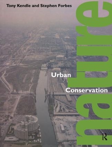 Бумажная книга «Urban Nature Conservation: Landscape Management in the Urban Countryside», авторов Стивен Форбс, Тони Кендл - фото №1