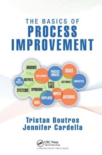 Бумажная книга «The Basics of Process Improvement», авторов Дженнифер Карделла, Тристан Бутрос - фото №1
