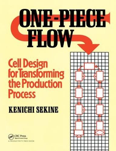 Паперова книга «One-Piece Flow: Cell Design for Transforming the Production Process», автор Кенічі Секіне - фото №1