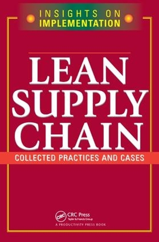 Паперова книга «Lean Supply Chain: Collected Practices & Cases» - фото №1