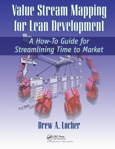 Бумажная книга «Value Stream Mapping for Lean Development: A How-To Guide for Streamlining Time to Market», автор Ив А. Лочер - фото №1
