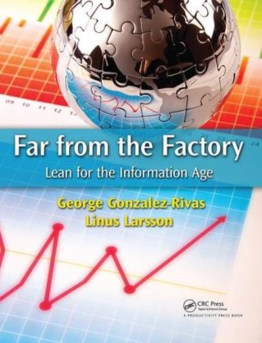 Бумажная книга «Far from the Factory: Lean for the Information Age», автор Джордж Гонсалес-Ривас - фото №1