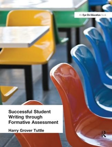 Бумажная книга «Successful Student Writing through Formative Assessment», автор Гарри Гровер Таттл - фото №1