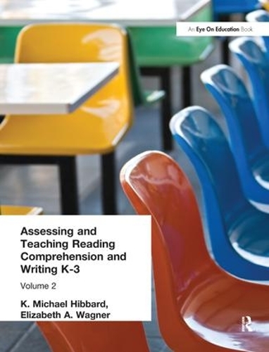 Паперова книга «Assessing and Teaching Reading Composition and Writing, K-3, Vol. 2», авторів Елізабет Вагнер, К. Майкл Хіббард - фото №1