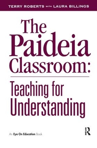 Паперова книга «The Paideia Classroom», авторів Лора Біллінгс, Террі Робертс - фото №1