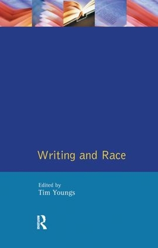 Паперова книга «Writing and Race», автор Тім Янгс - фото №1