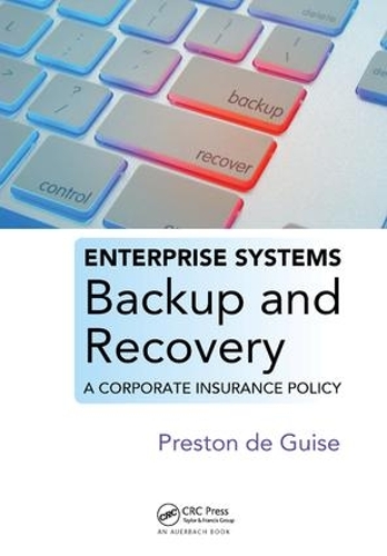 Бумажная книга «Enterprise Systems Backup and Recovery: A Corporate Insurance Policy», автор Престон де Гиз - фото №1