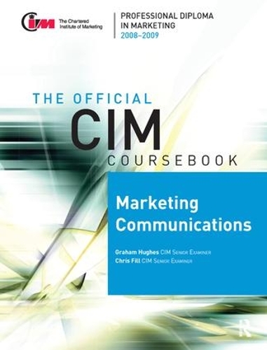 Бумажная книга «CIM Coursebook 08/09 Marketing Communications», авторов Крис Филл, Грэм Хьюз - фото №1