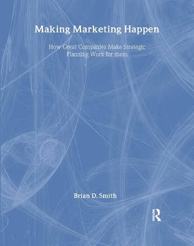 Бумажная книга «Making Marketing Happen», автор Брайан Смит - фото №1