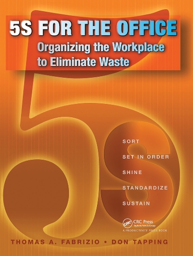 Бумажная книга «5S for the Office: Organizing the Workplace to Eliminate Waste», авторов Дон Таппинг, Томас Фабрицио - фото №1