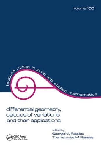 [object Object] «Differential Geometry, Calculus of Variations, and Their Applications», авторов Джордж М. Рассиас, Фемистокл М. Рассиас - фото №1