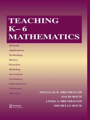 Бумажная книга «Teaching K-6 Mathematics», авторов Дэвид Рок, Дуглас К. Брумбо, Линда С. Брумбо, Мишель Линн Рок - фото №1