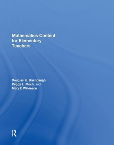 Паперова книга «Mathematics Content for Elementary Teachers», автор Дуглас К. Брумбо - фото №1