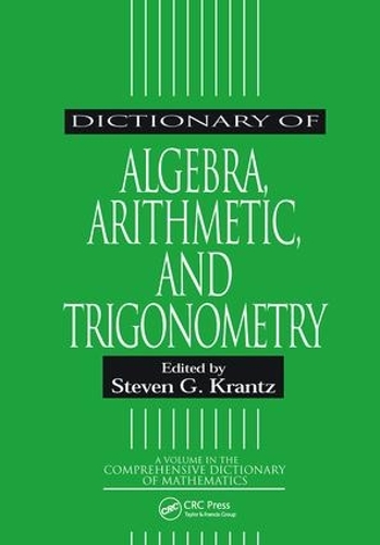 Бумажная книга «Dictionary of Algebra, Arithmetic, and Trigonometry» - фото №1