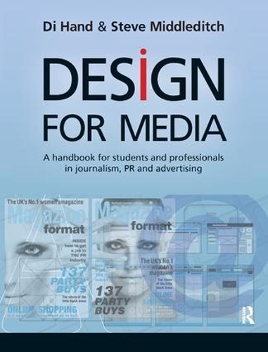 Паперова книга «Design for Media: A Handbook for Students and Professionals in Journalism, PR, and Advertising», авторів Ді Хенд, Стів Міддлдітч - фото №1