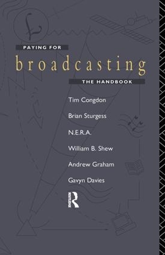Паперова книга «Paying for Broadcasting: The Handbook», автор Тім Конгдон - фото №1
