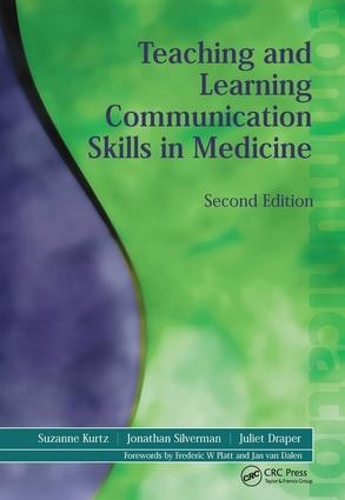Бумажная книга «Teaching and Learning Communication Skills in Medicine», авторов Джонатан Сильверман, Джульет Дрейпер, Сюзанна Курц - фото №1