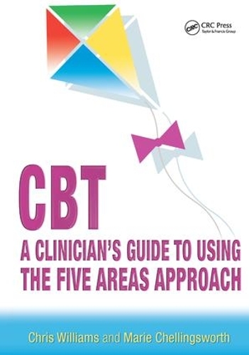Бумажная книга «CBT: A Clinician's Guide to Using the Five Areas Approach», авторов Крис Уильямс, Мари Челлингсворт - фото №1