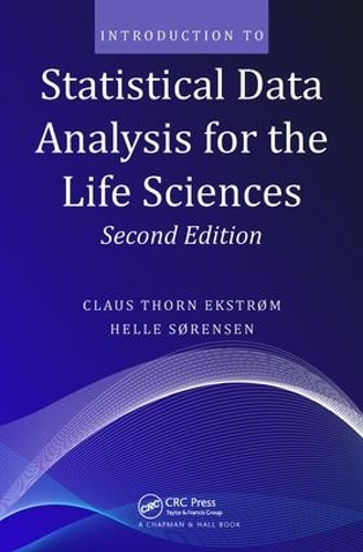 Бумажная книга «Introduction to Statistical Data Analysis for the Life Sciences», авторов Клаус Торн Экстром, Хелле Сёренсен - фото №1