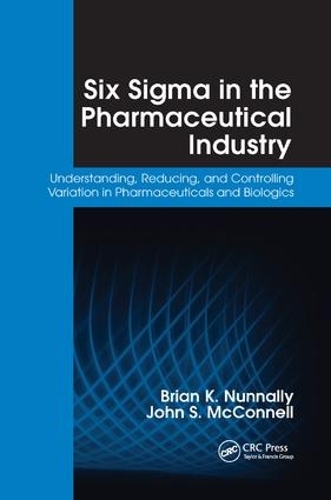 Паперова книга «Six Sigma in the Pharmaceutical Industry: Understanding, Reducing, and Controlling Variation in Pharmaceuticals and Biologics», автор Брайан К. Наннеллі - фото №1