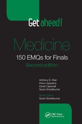 Паперова книга «Get ahead! Medicine: 150 EMQs for Finals, Second Edition», авторів Ентоні Б. Старр, Девід Кейпвелл, Хіруні Джаясена, Саран Шантікумар - фото №1