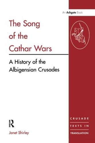 Паперова книга «The Song of the Cathar Wars: A History of the Albigensian Crusade» - фото №1